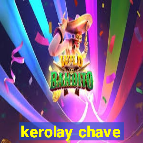 kerolay chave